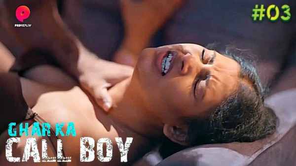Thumb Ghar Ka Call Boy 2023 Ep 3 Primeplay Hindi Hot Porn Web Series