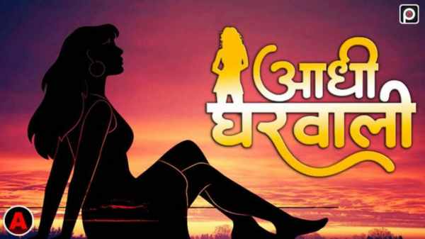 Thumb Adhi Gharwali 2023 Primeflix Hindi Hot Porn Short Film
