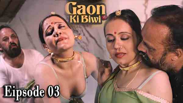 Thumb Gaon Ki Biwi 2023 Woow Originals Hindi Porn Web Series Ep 3