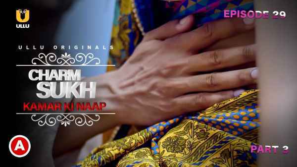 Thumb Charmsukh Kamar Ki Naap Ep 3 2021 Ullu Hot Porn Web Series HD 