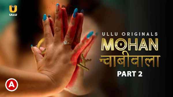 Thumb Mohan Chabhiwala Part 2 Full Episode 2023 Ullu Hot Porn Web Series HD 