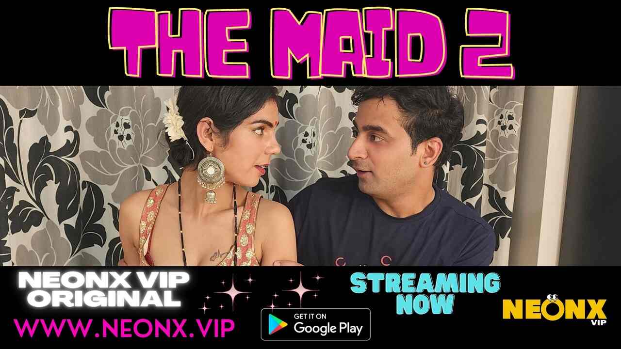 Thumb The Maid 2 2023 Neonx Vip Originals Uncut Hindi Short Film HD