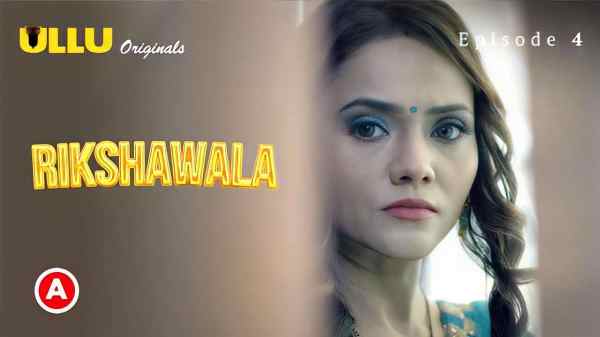 Thumb Rikshawala Part 2 Ep 4 2023 Ullu Originals Hindi Hot Web Series HD